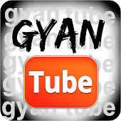 Gyan Tube