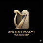 Ancient Psalms Worship