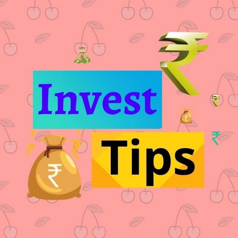 Invest Tips