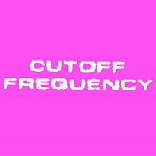 Cutoff Frequency - gear stuff (no talking)