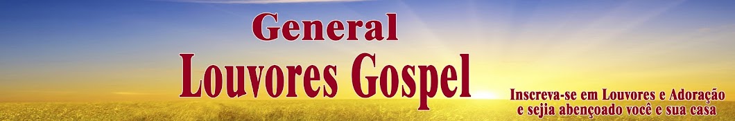 Louvores Gospel General Awatar kanału YouTube