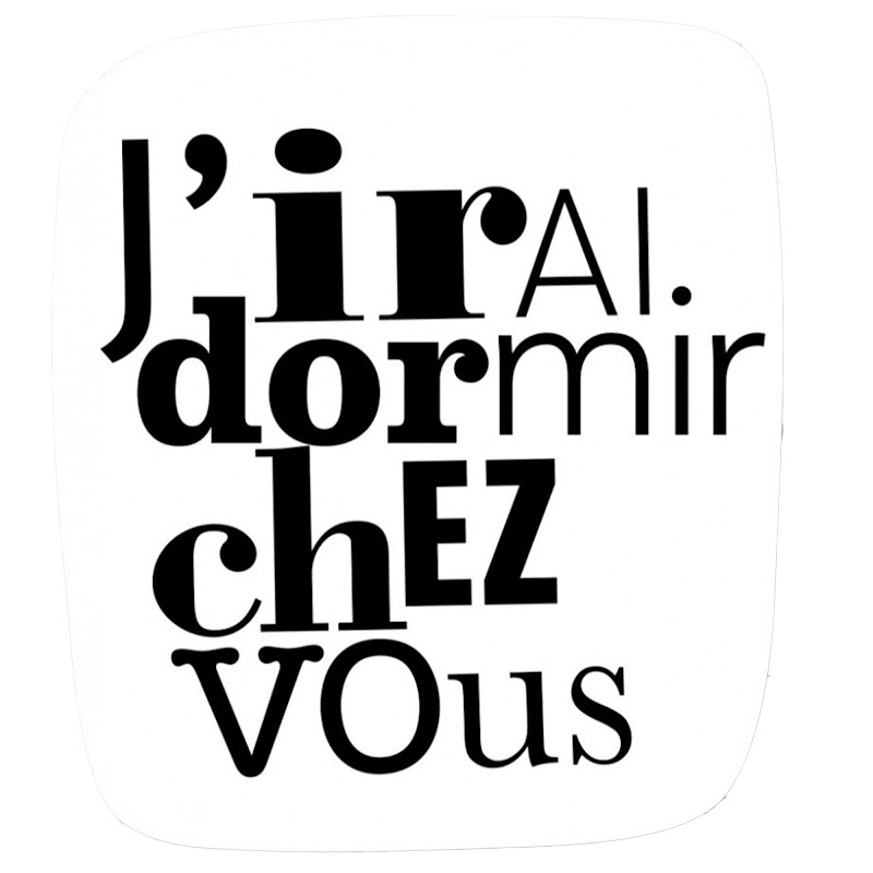 J'irai dormir chez vous