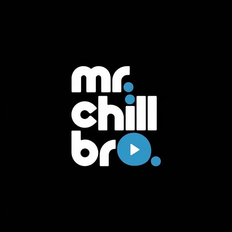 Mr Chill Bro 