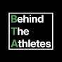 Behind The Athletes Avatar