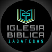 Iglesia Biblica Zacatecas