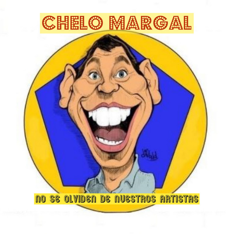 Chelo Margal "No se olviden de Nuestros Artistas"