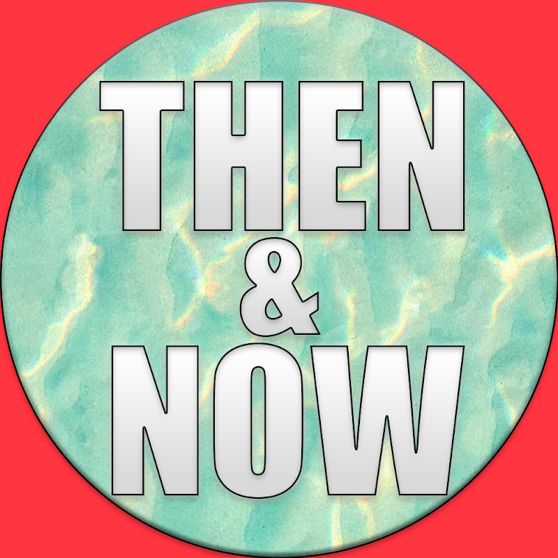 Then and Now