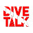 DIVE TALK
