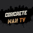 gZPqsnbVoA0-channel-avatar-ConcreteManTV