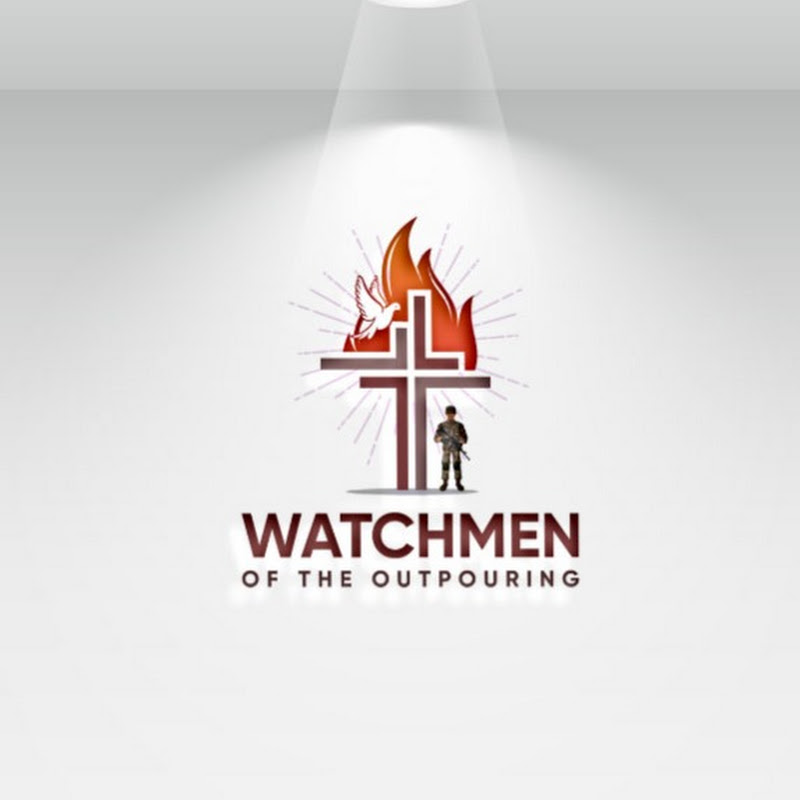 Watchmen of the Outpouring