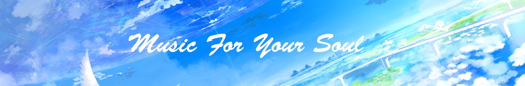 Music For Your Soul رمز قناة اليوتيوب