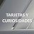 Tarjetas y Curiosidades