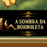 sC1CKUC2sPQ-channel-avatar-Sombra Da borboleta