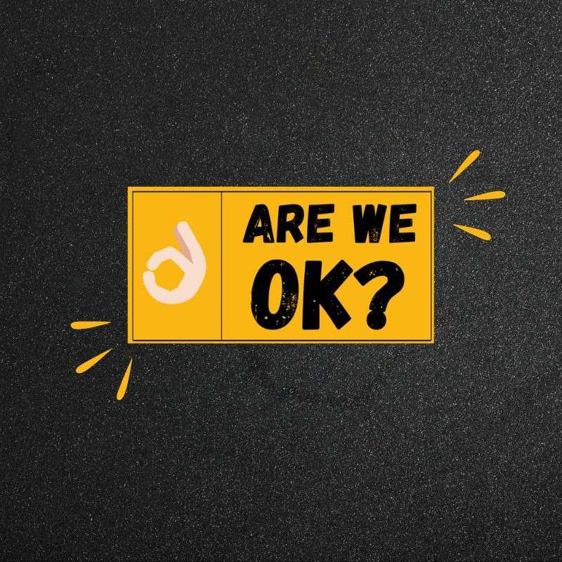 Are We OK?