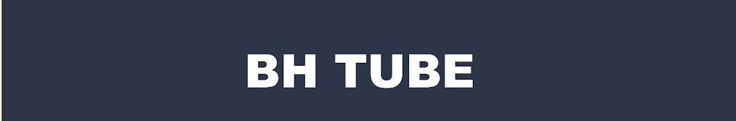 BH TUBE YouTube kanalı avatarı