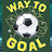 Way To Goal