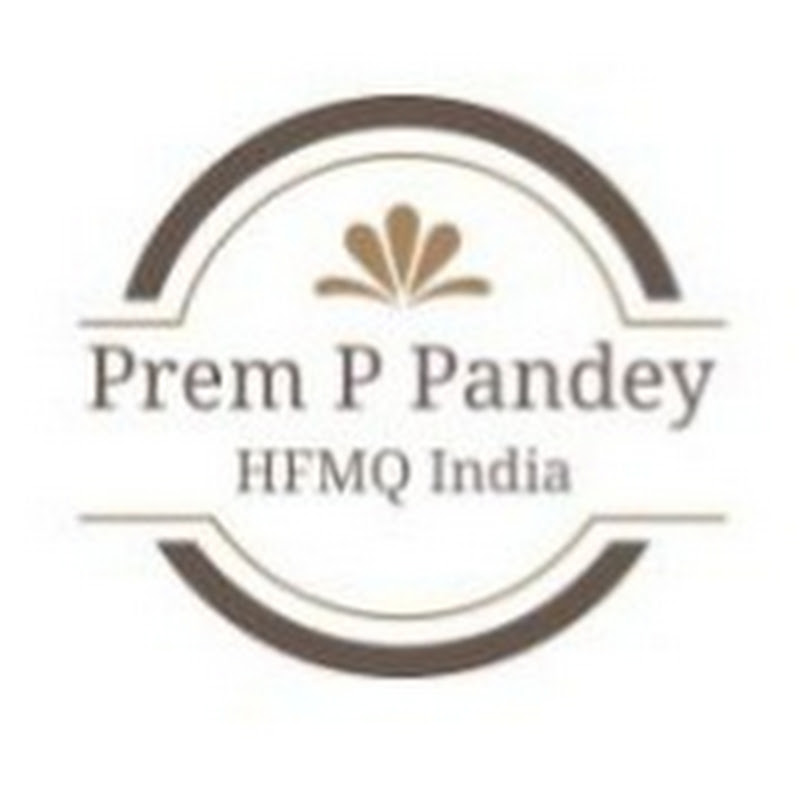 Prem P Pandey (HFMQ India)