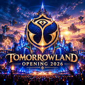 Tomorrowland Opening 2026