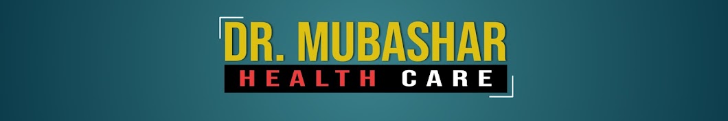 Dr. Mubashar Health Care Аватар канала YouTube