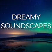 Dreamy Soundscapes