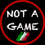 NOT A GAME logo
