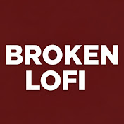 Broken Lofi