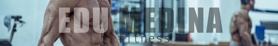 Edu Medina Fitness Avatar del canal de YouTube