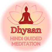 Dhyaan - Hindi Guided Meditation