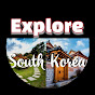 Explore South Korea 