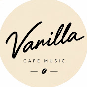 Vanilla Cafe Music