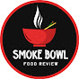 Smoke Bowl Food Review logo