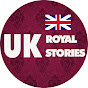 UK Royal Stories