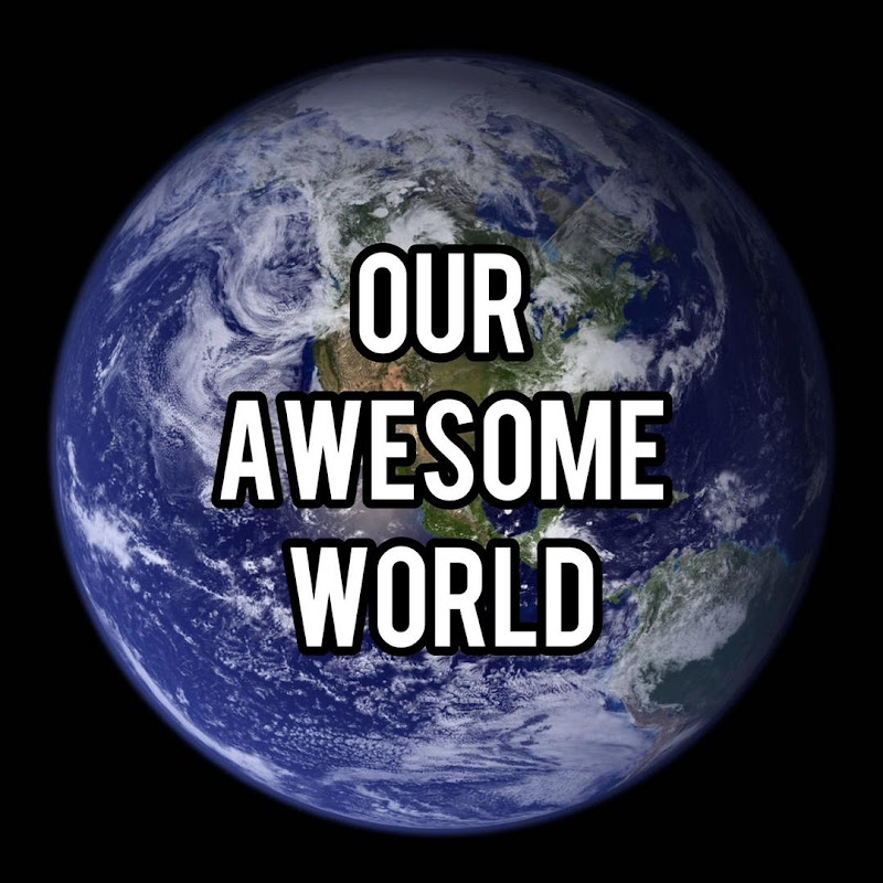 Our Awesome World