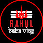 Rahul Baba Vlog