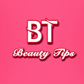 BT - Beauty Tips
