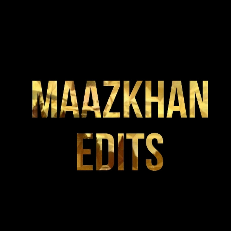 MAAZ KHAN EDITS