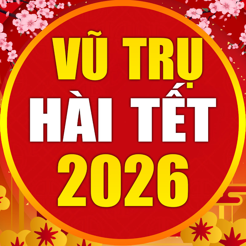 Vũ Trụ Hài Tết 2026 