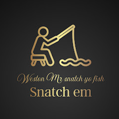 Weston Mr snatch yo fish