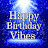 @HappyBirthdayVybes