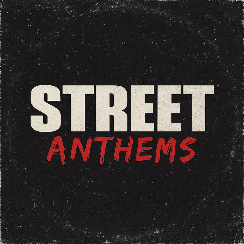 STREET ANTHEMS