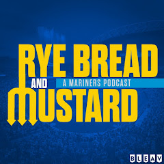 Rye Bread and Mustard: A Mariners Podcast