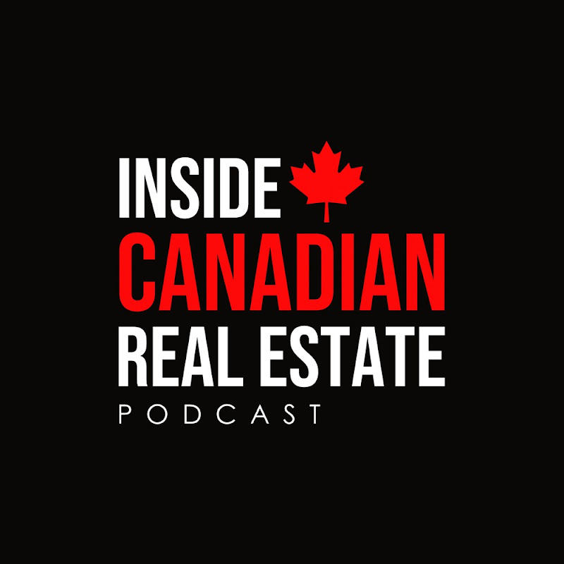 Inside Canadian Real Estate Podcast