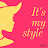 It's my style