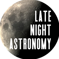 Late Night Astronomy