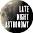 Late Night Astronomy