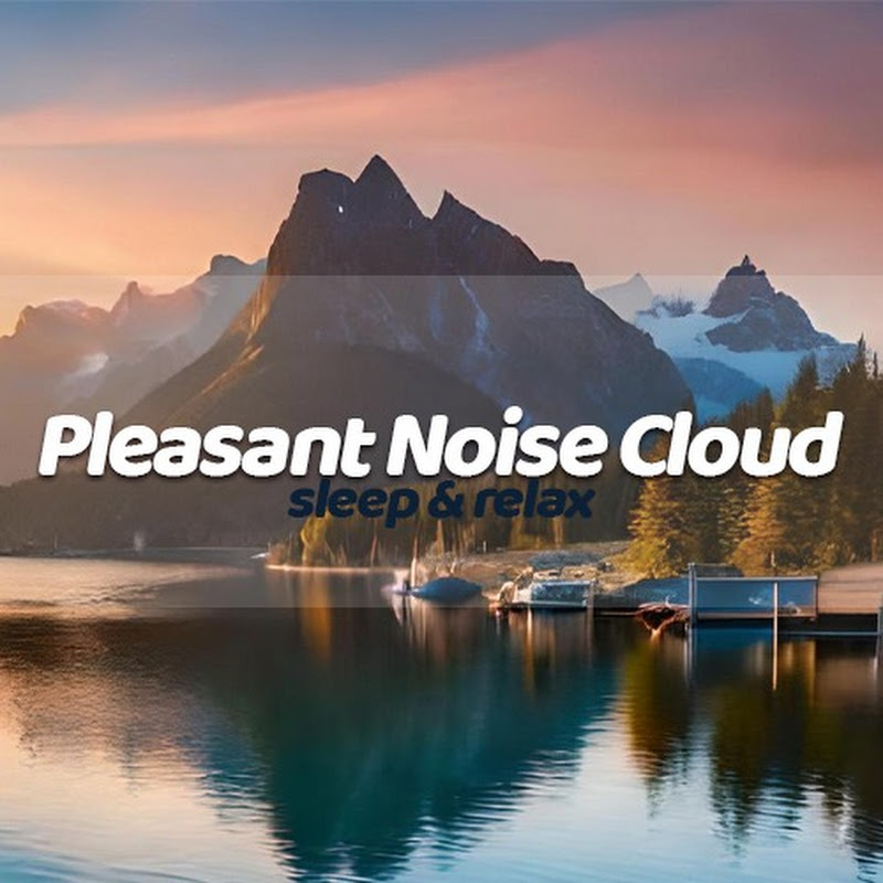 Pleasant Noise Cloud