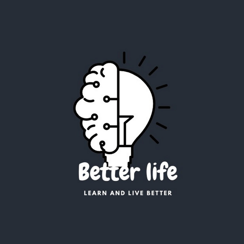 Better life