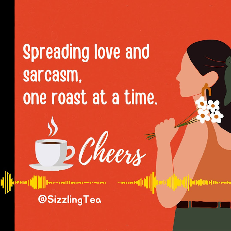 Sizzling Tea