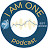 I AM ONE Podcast