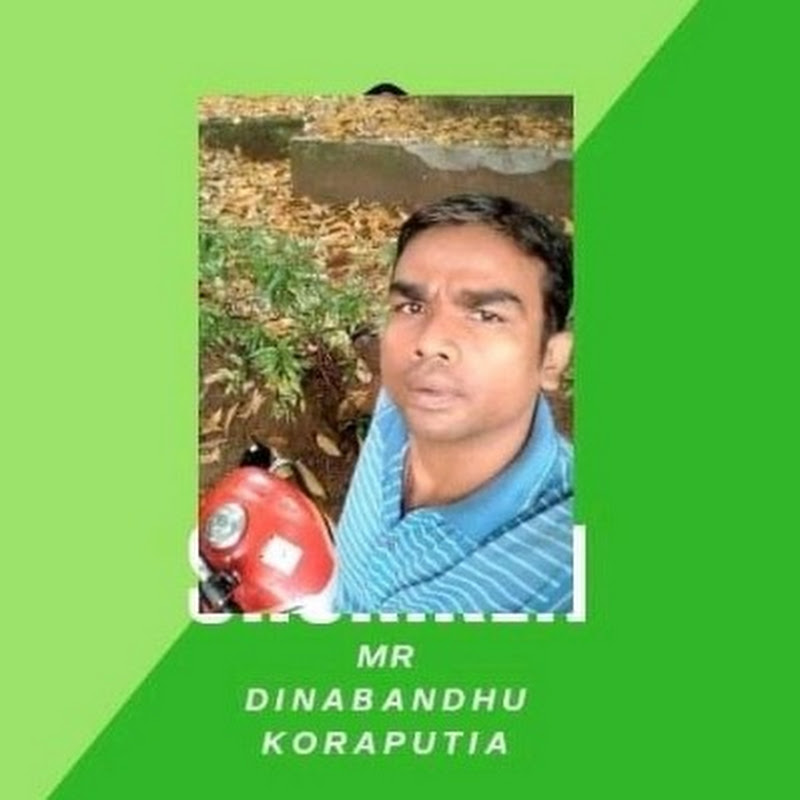 mr Dinabandhu koraputia